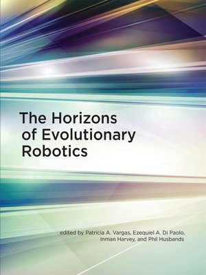 cover image of The Horizons of Evolutionary Robotics